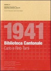 Architetti Carlo e Rino Tami. Biblioteca cantonale 1939-1941