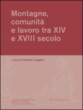 Montagne, comunità e lavoro tra XIV e XVIII secolo