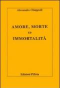 Amore, morte ed immortalità