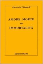 Amore, morte ed immortalità