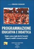 Programmazione educativa e didattica. Origini e natura degli obiettivi formativi