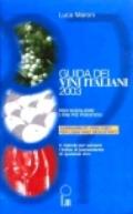 Guida dei vini italiani 2003. Per scegliere i vini più piacevoli