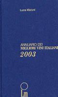 Annuario dei migliori vini italiani 2003