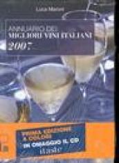 Annuario dei migliori vini italiani 2007. Con CD-Rom