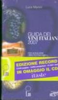 Guida dei vini italiani 2007. Con CD-Rom