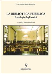 La biblioteca pubblica. Antologia degli scritti