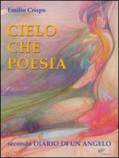 Cielo che poesia. Secondo diario di un angelo