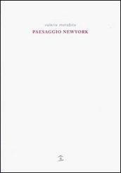 Paesaggio New York. Ediz. inglese