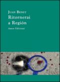 Ritornerai a Region