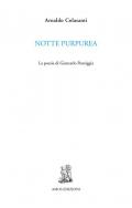 Notte purpurea. La poesia di Giancarlo Pontiggia