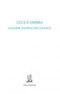 Luce e ombra. Leggere Daniele Del Giudice