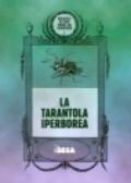 La tarantola iperborea. Scrittori del Settecento svedese sul tarantismo
