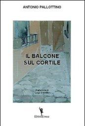 Il balcone sul cortile