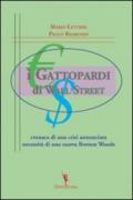 I gattopardi di wall Street. Cronaca di una crisi annunciata. Necessità di una nuova Bretton Woods