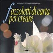 Fazzoletti di carta per creare