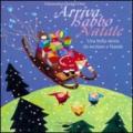 Arriva Babbo Natale. Una bella storia da recitare a Natale. CD Audio