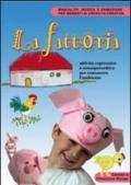 La fattoria. Attività espressive e sensopercettive per conoscere l'ambiente. Ediz. illustrata. Con CD-ROM