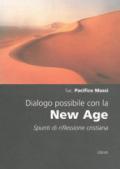 Dialogo possibile con la New Age. Spunti di riflessione cristiana
