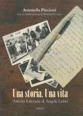 Una storia una vita. Attività letteraria di Angela Latini