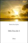 Dalla Zeta alla A