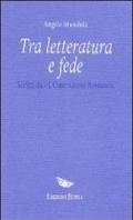 Tra letteratura e fede. Scritti da «L'Osservatore Romano»