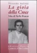 La gioia della croce. Vita di Nella Pratesi