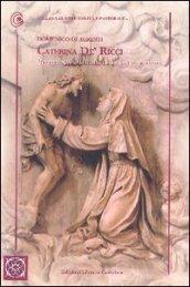 Caterina de' Ricci. L'esperienza spirituale della Santa di Prato