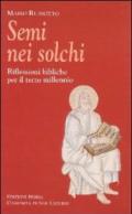 Semi nei solchi. Riflessioni bibliche per il terzo millennio