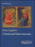 Beato Angelico: l'estetica del Verbo incarnato