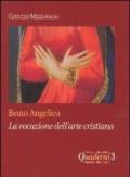 Beato Angelico: la vocazione dell'arte cristiana