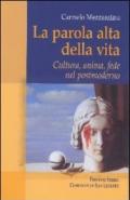 La parola alta della vita. Cultura, anima, fede nel postmoderno