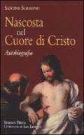 Nascosta nel cuore di Cristo. Autobiografia