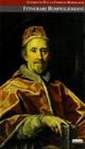 Itinerari rospigliosiani. Clemente IX e la famiglia Rospigliosi