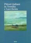 Pittori italiani in Versilia e Lucchesia. Catalogo della mostra (Lugano)