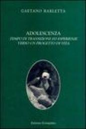 Adolescenza tempo di transizione ed esperienze verso un progetto di vita