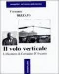 Il volo verticale. L'elicottero di Corradino D'Ascanio