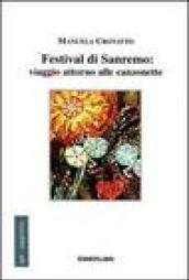 Festival di Sanremo: viaggio attorno alle canzonette
