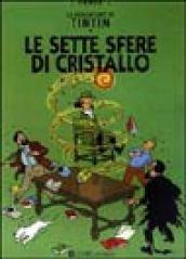 Le avventure di Tintin. Le sette sfere di cristallo