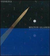 Milton Glaser. Catalogo della mostra (Venezia)