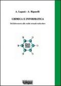 Chimica e informatica. Dal laboratorio alla realtà virtuale molecolare