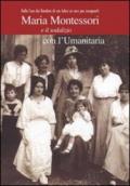 Maria Montessori e il sodalizio con l'Umanitaria. Dalla Casa dei Bambini di via Solari ai corsi per insegnanti