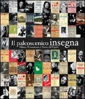 Il palcoscenico insegna. Milano, l'Umanitaria, il Teatro del Popolo