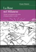La base nel milanese. Vicende e personaggi di una storia di impegno politico e sociale