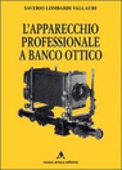 L'apparecchio professionale a banco ottico