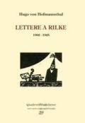 Lettere a Rilke 1902-1925