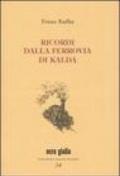 Ricordi dalla ferrovia di Kalda. Ediz. numerata