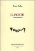 Il ponte. E altri racconti