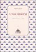 Aldo Frosini. Appunti sull'uomo e l'artista