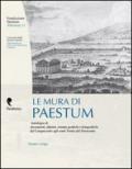 Le mura di Paestum. Antologia di testi, dipinti, stampe grafiche e fotografiche dal Cinquecento agli anni Trenta del Novecento