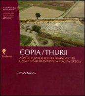 Copia/Thurii. Aspetti topografici e urbanistici di una città romana della Magna Grecia. Con DVD